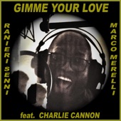 Gimme Your Love (feat. Charlie Cannon) artwork