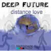 Distance Love album lyrics, reviews, download