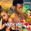 Major Vibes - Single