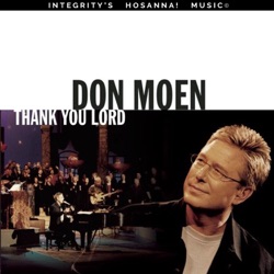 Don Moen - All to You / I Surrender All