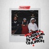 Can I Turn Up in Your Church? (feat. Unanimous) - Single