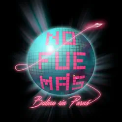 No Fue Más - Single - Bolina Sin Parné No Fue Más - Single - Bolina Sin Parné