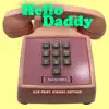 Hello Daddy (feat. Kwesi Arthur) - Single album lyrics, reviews, download