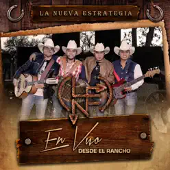 En Vivo Desde El Rancho - La Nueva Estrategia En Vivo Desde El Rancho - La Nueva Estrategia