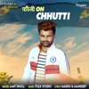 Fouji On Chhutti - Single