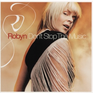Robyn - Don't Stop the Music - Line Dance Musik
