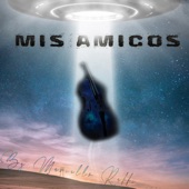 Mis Amigos artwork