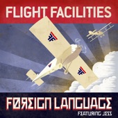 Foreign Language (feat. Jess) [Flight Facilities Extended Mix] artwork