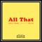 All That (feat. Yani Mo) - Cooley Savant lyrics