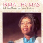Irma Thomas - Hold To God's Unchanging Hand