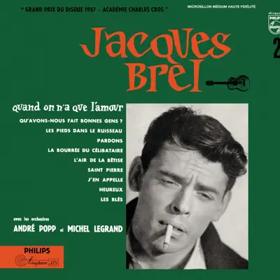 Quand on n'a que l'amour - Jacques Brel