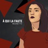 à qui la faute - Single