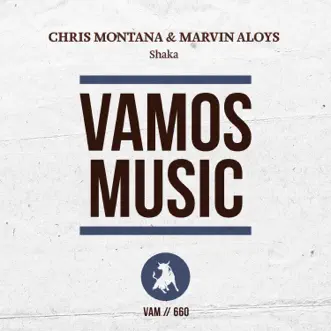 Shaka - Single by Chris Montana & Marvin Aloys album reviews, ratings, credits