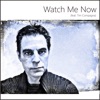 Watch Me Now (feat. Tim Compagna) - Single