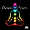 Chakra System: Health of Mind, Body and Spirit, Deep Meditation Music album lyrics, reviews, download