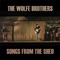 Ain't Seen It Yet - The Wolfe Brothers lyrics