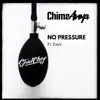 No Pressure (feat. Zaya) - Single album lyrics, reviews, download