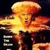 Down the Drain - Single album lyrics, reviews, download