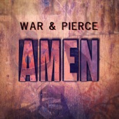 War & Pierce - Amen