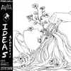 Ideas (Acoustic) - Single album lyrics, reviews, download