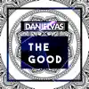 The Good - Single album lyrics, reviews, download