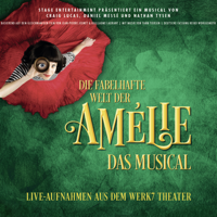 Verschiedene Interpreten - Die fabelhafte Welt der Amélie: Das Musical (Live) artwork