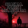 Chandra, Spleen I Melancholia Vol. 2, 2017