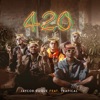 420 (feat. Trapical Minds) - Single