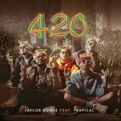 420 (feat. Trapical Minds) Song Lyrics
