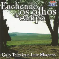 Enchendo os Olhos de Campo - Luiz Marenco