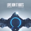 Love How It Hurts (feat. Tina Stachowiak) - Single