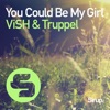 You Could Be My Girl - Single