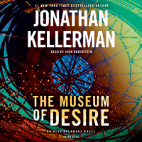 Jonathan Kellerman - The Museum of Desire: An Alex Delaware Novel (Unabridged) artwork
