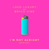 I'm Not Alright (Remixes) - EP artwork