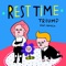 Rest Time (feat. Qwala) - Triump lyrics