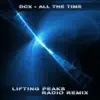 All the Time (Lifting Peaks Radio Remix) [feat. Lifting Peaks] - Single album lyrics, reviews, download