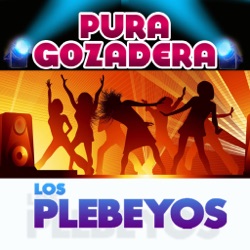 Los Plebeyos - La Vecinita