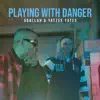 Playing With Danger - Single album lyrics, reviews, download