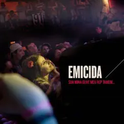 Sua Mina Ouve Meu Rep Tamem - EP by Emicida album reviews, ratings, credits
