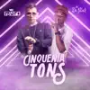 Cinquenta Tons (feat. MC Du Black) - Single album lyrics, reviews, download