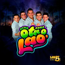 Echa para Otro Lao' - Single - Los 5 de Oro Echa para Otro Lao' - Single - Los 5 de Oro