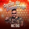 Sessão do Descarrego - MC Dig lyrics