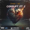 Corrupt, Pt. 2 - Single