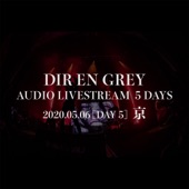 DIR EN GREY AUDIO LIVESTREAM 5 DAYS - 2020.05.06 [DAY 5] Kyo artwork