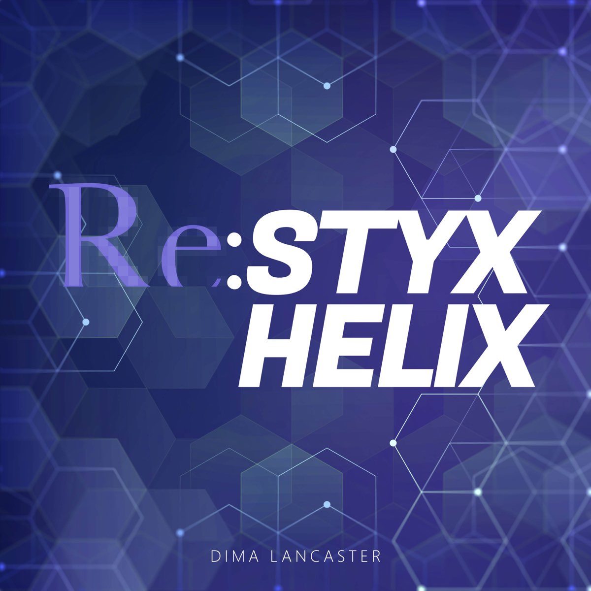 Styx Helix Re Zero Ending 1 Single By Dima Lancaster On Apple Music