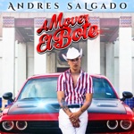 Andres Salgado - A Mover el Bote (feat. Michael Salgado)