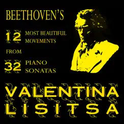 12 Most Beautiful Movements From Beethoven's 32 Piano Sonatas by Valentina Lisitsa album reviews, ratings, credits
