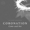 Coronation (Come & See) artwork