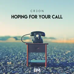 Hoping for Your Call - Single by Cr3on album reviews, ratings, credits