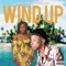 Wind Up (feat. Esha Rae) - MM Tha Papi lyrics